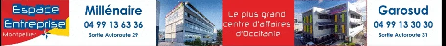 Espace Entreprise Montpellier — centres d'affaires Millénaire (04 99 13 63 36, sortie autoroute 29) et Garosud (04 99 13 30 30, sortie autoroute 31), le plus grand centre d'affaires d'Occitanie